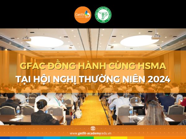 GFAC ĐỒNG HÀNH CÙNG HỘI NGHỊ THƯỜNG NIÊN HSMA 2024